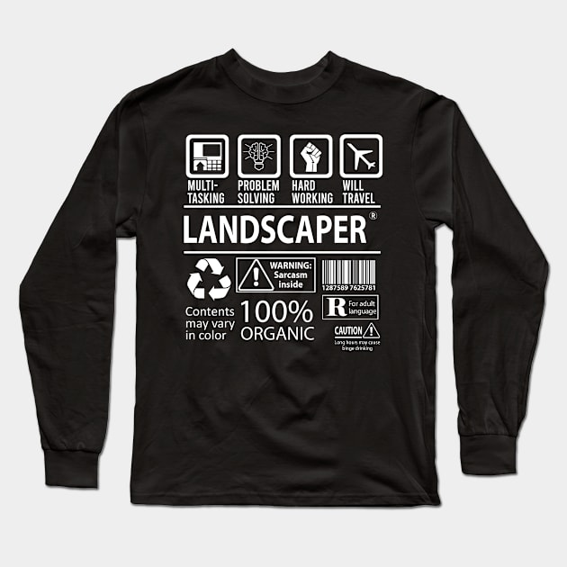 Landscaper T Shirt - MultiTasking Certified Job Gift Item Tee Long Sleeve T-Shirt by Aquastal